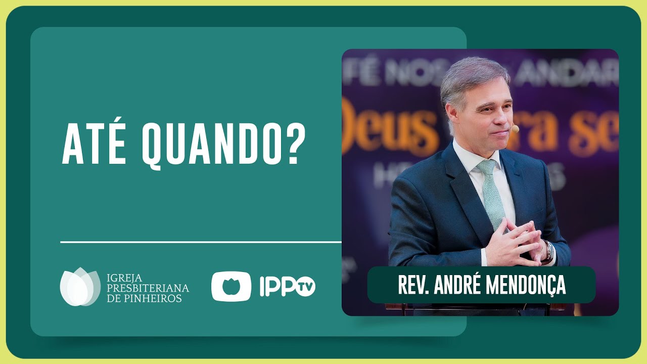 VOC&Ecirc; EST&Aacute; VIVENDO UMA SITUA&Ccedil;&Atilde;O DE INJUSTI&Ccedil;A? | Rev. Andr&eacute; Mendon&ccedil;a | IPP