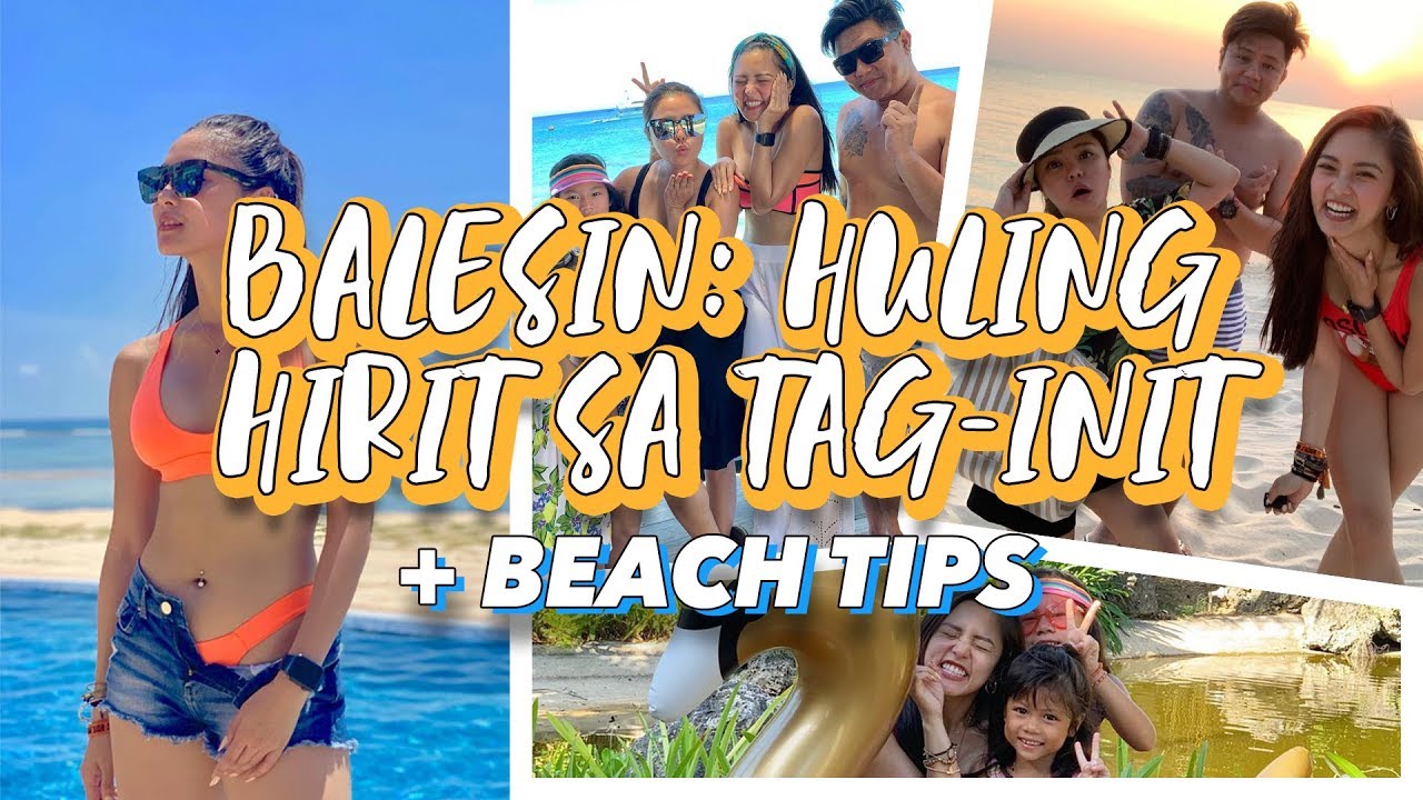 BALESIN: Huling Hirit Sa Tag-Init + Beach Tips | Kim Chiu PH