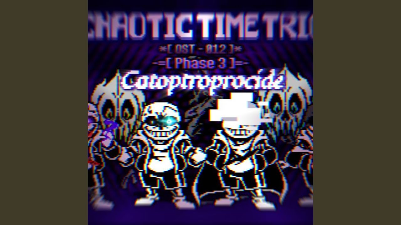 Catoptroprocide（Chaotic Time Trio） (完整版)
