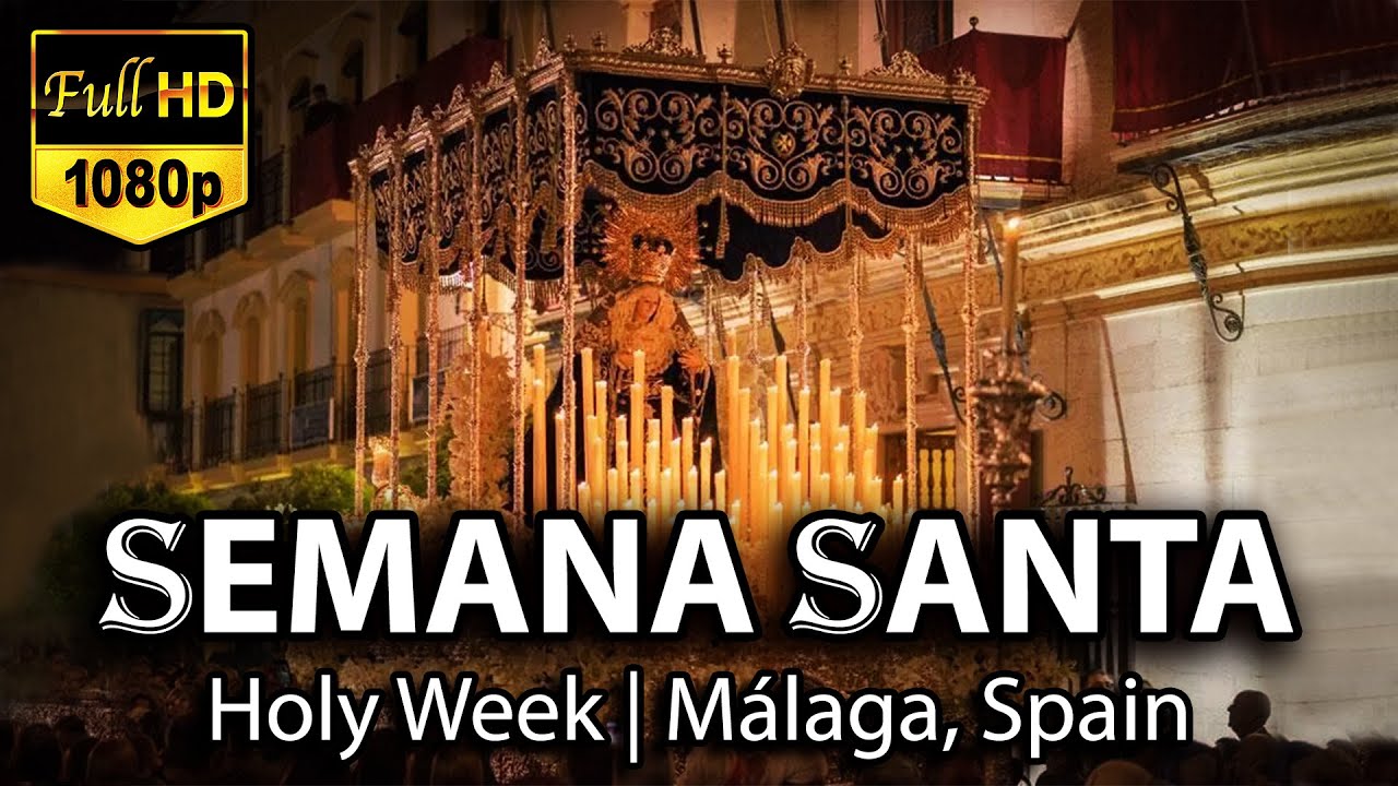 Holy Week Traditions in Spain | Semana Santa M&aacute;laga