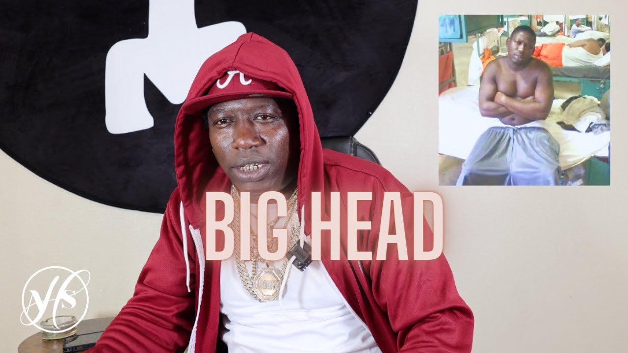 'You Bring It, It's Up!': Big Head Shares Jail Story of Inmates Stealing From Him, Smashing CO