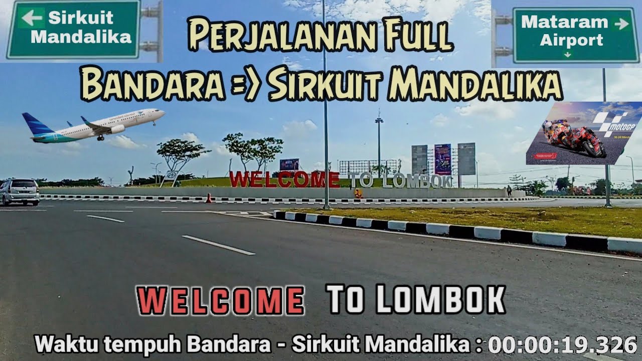 Perjalanan dari Bandara Lombok Menuju Sirkuit Mandalika