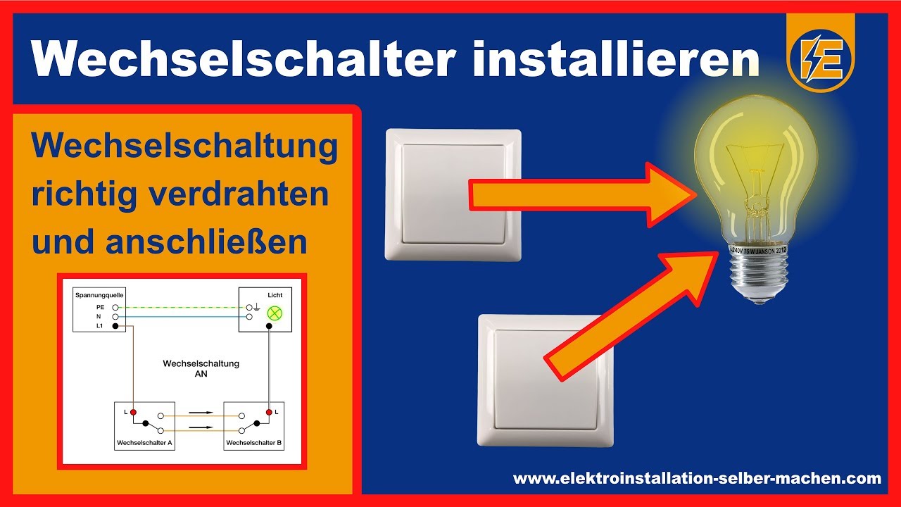 Wechselschalter anschließen – Funktionsweise & Aufbau der Wechselschaltung erklärt