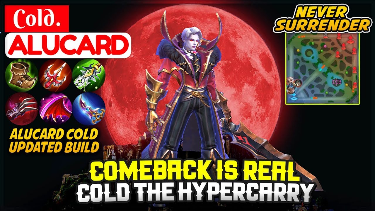 Comeback Is Real, Cold The Hypercarry [ Cold. Alucard ] Mobile Legends