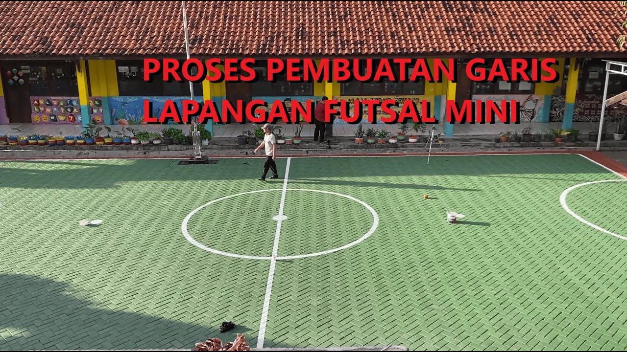 PROSES PENGECATAN LAPANGAN 3 IN 1 (PEMBUATAN GARIS LAPANGAN FUTSAL MINI) PART 2