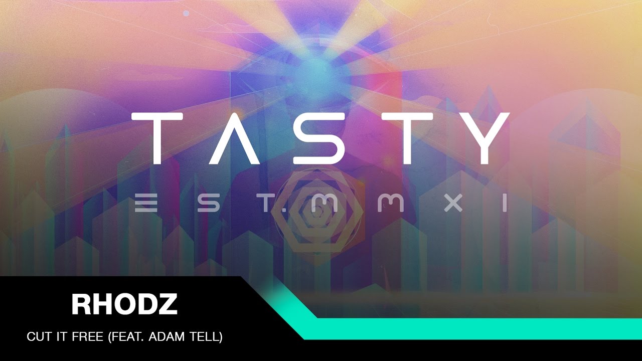 Rhodz - Cut It Free (feat. Adam Tell) [Tasty Release]