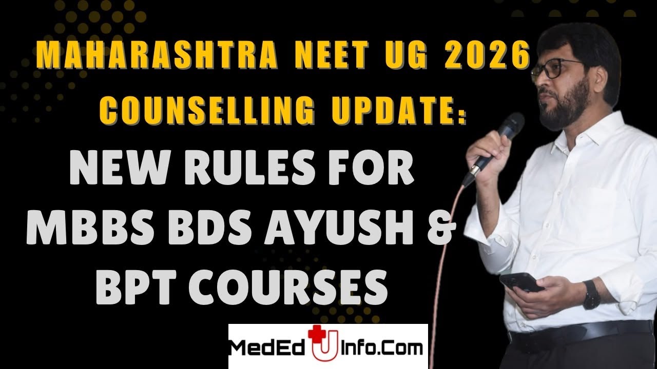 Maharashtra NEET UG 2026 Counselling Update: New Rules for MBBS BDS AYUSH & BPT Courses