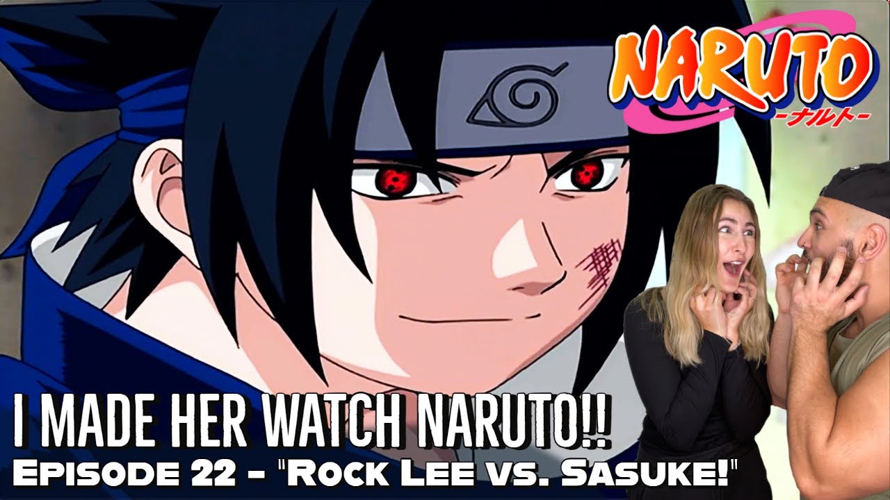GUY SENSEI'S HILARIOUS DEBUT!! LOL! ROCK LEE PWNS SASUKE! Girlfriend's Reaction Naruto Episode 22