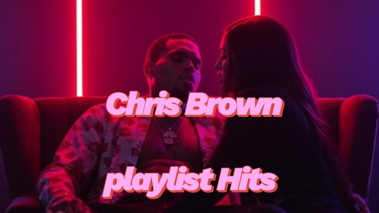 Chris Brown Hits Songs - Top Songs of Chris Brown   Chris Brown playlist Hits 