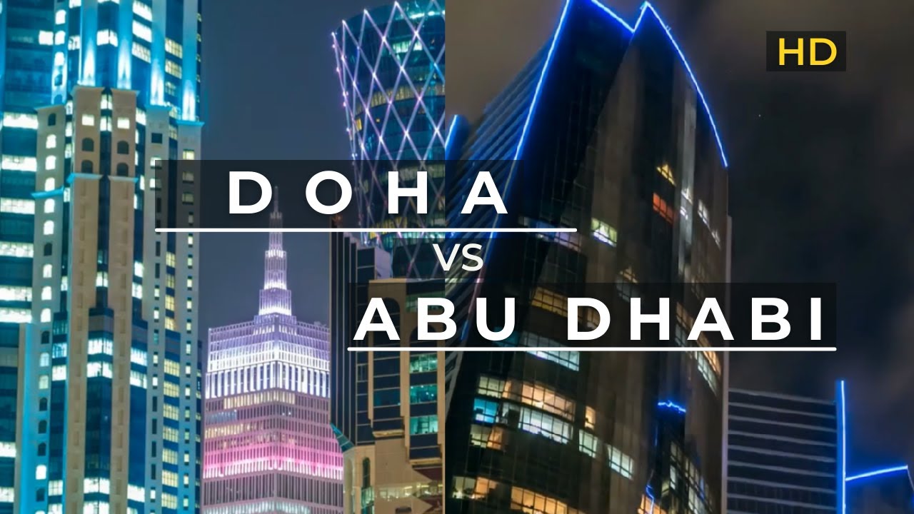 Doha Qatar 🇶🇦 Vs Abu Dhabi United Arab Emirates 🇦🇪 Drone Aerial Views