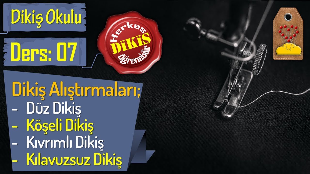 DİKİŞ ALIŞTIRMALARI, DÜZ DİKİŞ, OVAL DİKİŞ | #DikişHocamlaDikişOkulu DERS 07