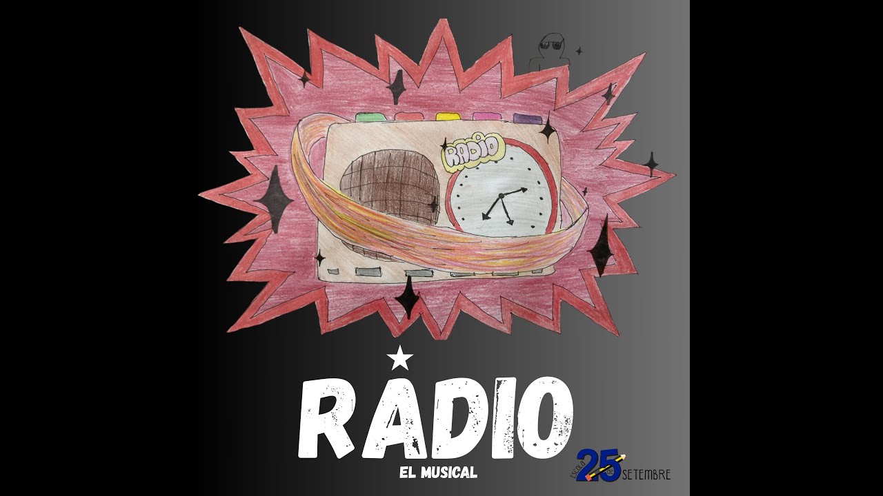 RADIO (EL MUSICAL) - ESCOLA 25 DE SETEMBRE