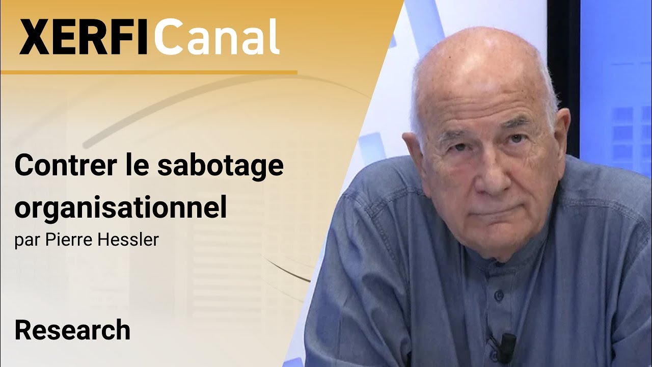 Contrer le sabotage organisationnel [Pierre Hessler]