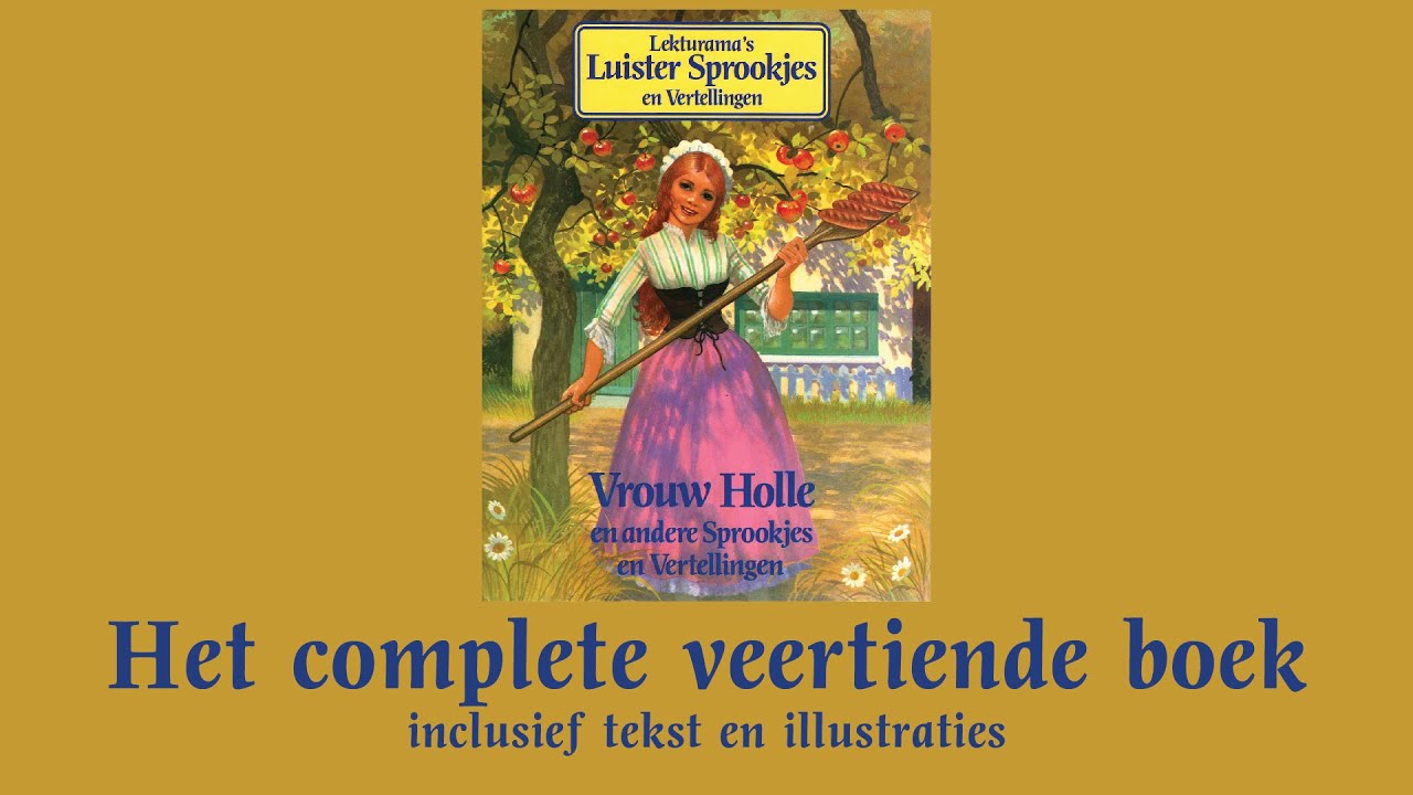 Vrouw Holle - Het complete veertiende boek - Lekturama Luistersprookjes en Vertellingen