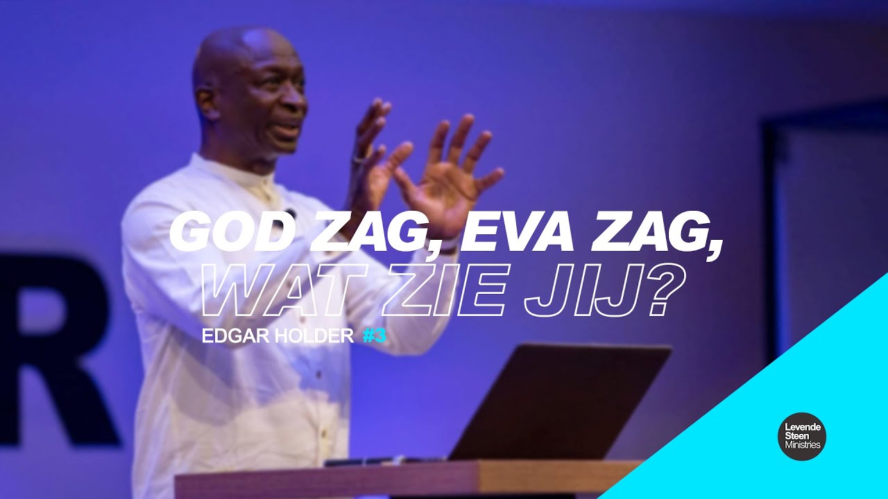 God zag, Eva zag, wat zie jij? #3 -  Zondag 14-08-22 (preek only)