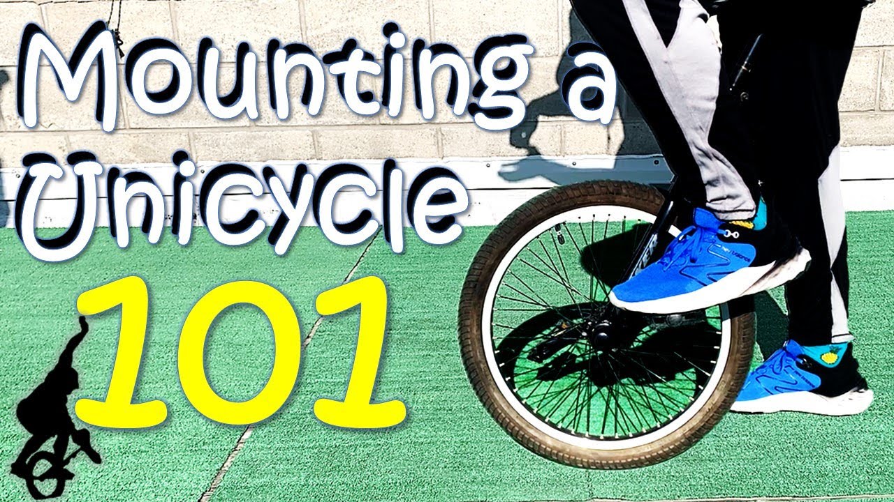 Mounting a Unicycle - Everything you need to know in 10 minutes!