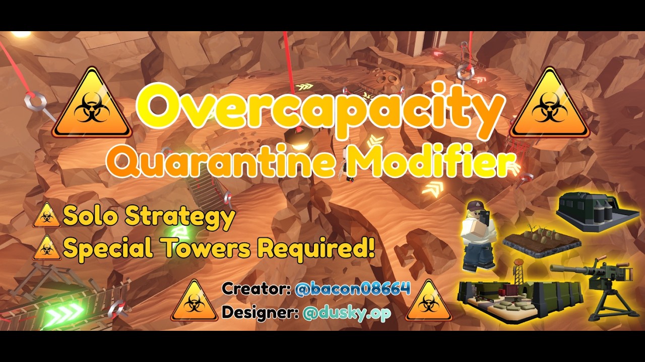 Overcapacity POV (Quarantine Modifier TDS) Tower defense simulator