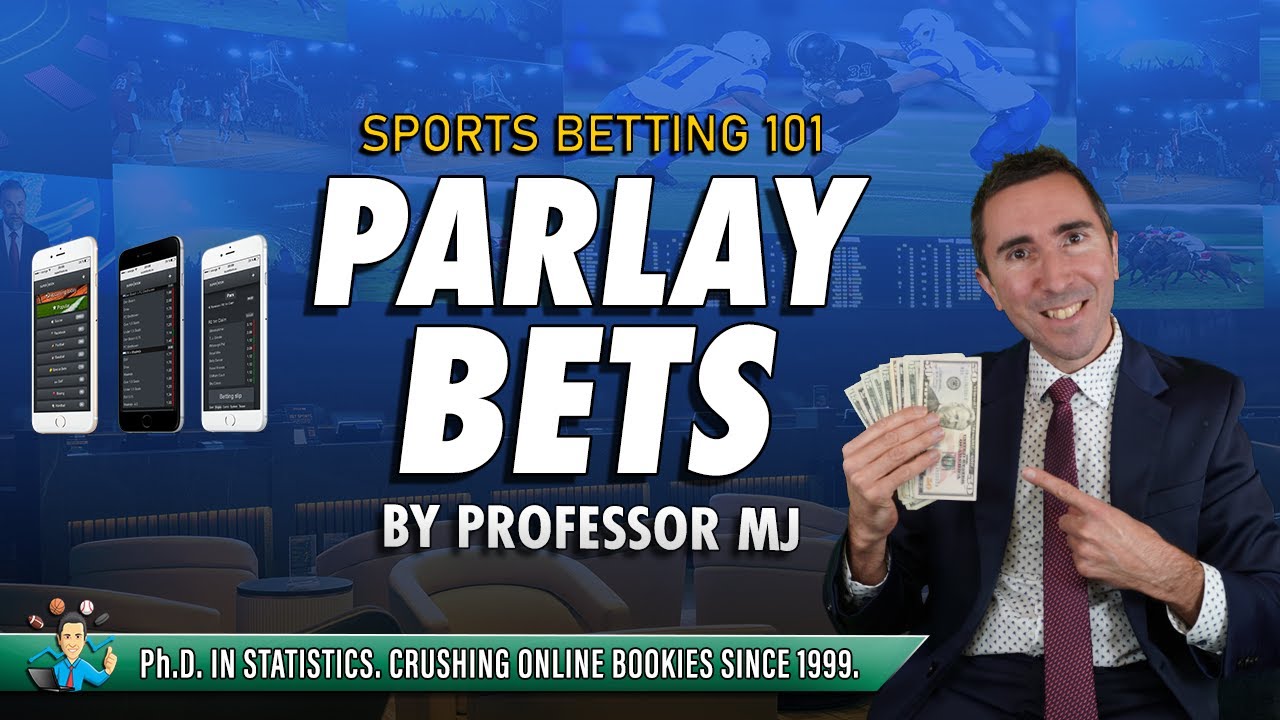 PARLAY BETS EXPLAINED: Easy Money or Dangerous Trap?