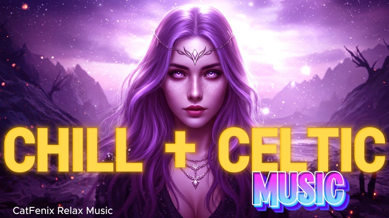 🌙 Celtic Chill Music | 1h20m of Mystical Relaxing Celtic Ambient for Meditation, Focus & Sleep 🌿