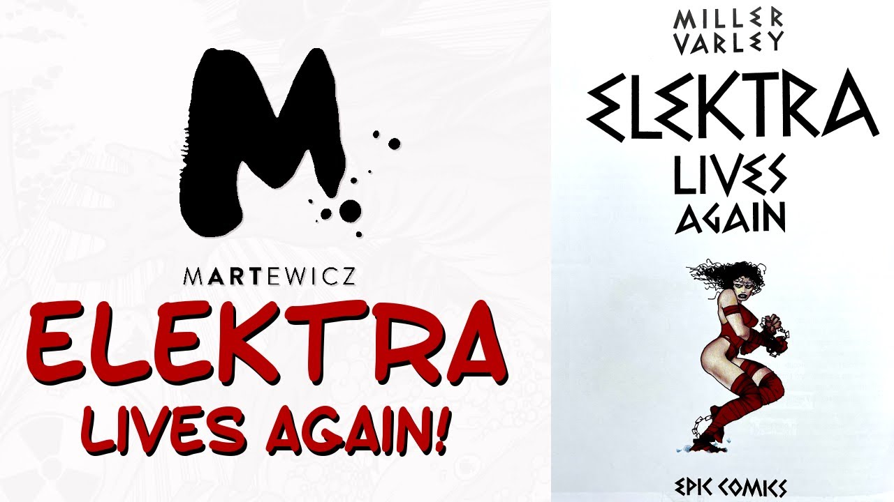 ELEKTRA LIVES AGAIN -- Frank MILLER i Lynn VARLEY z 1990 roku!