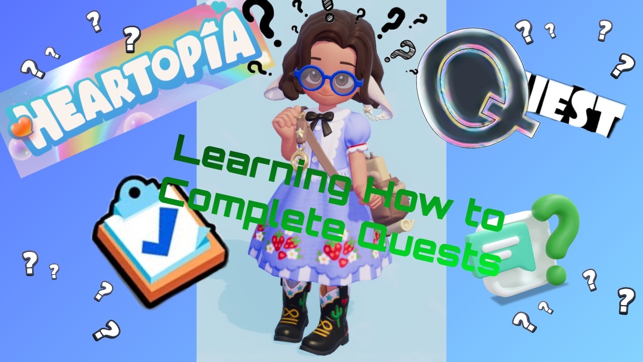 Heartopia P7 ~Learning How to Complete Quests~