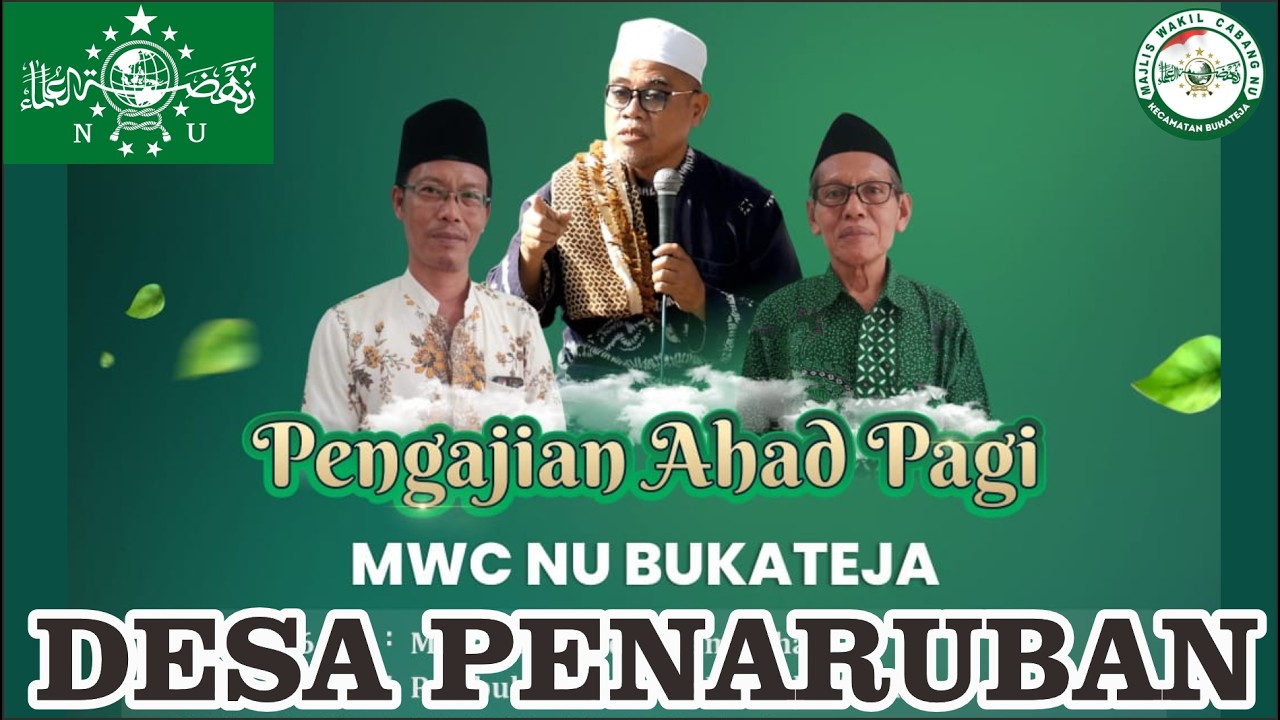 PENGAJIAN AHAD PAGI MWC NU KEC. BUKATEJA DI MASJID AL KAROMAH PENARUBAN - AHAD PON, 18 JANUARI 2026