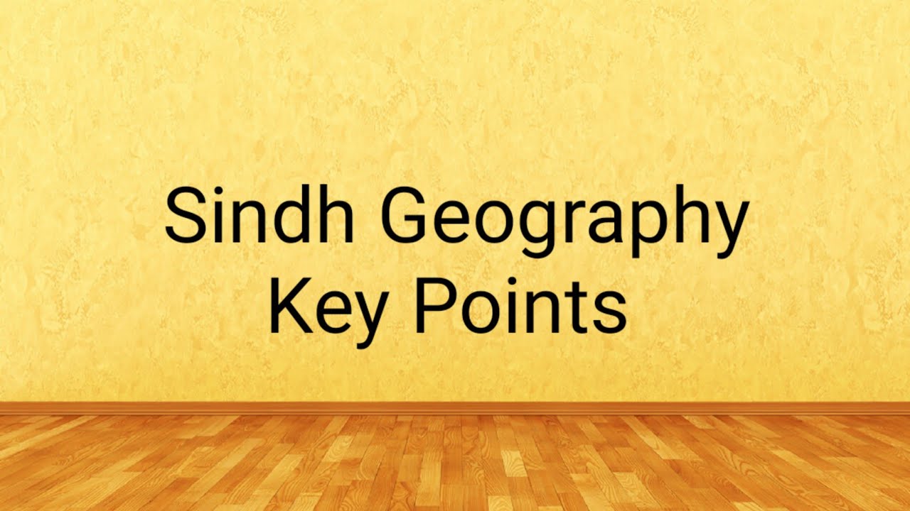 Sindh Geography Key Points