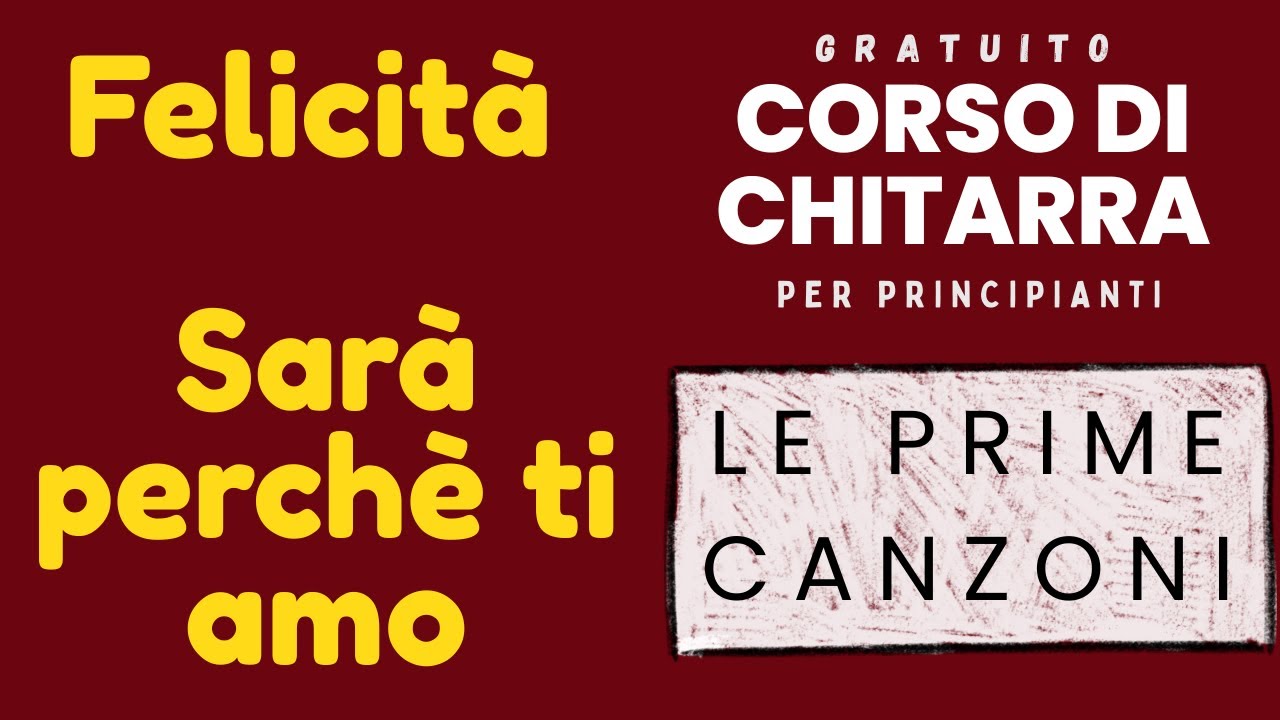7a - Suoniamo le prime 2 canzoni del corso - Corso Base Chitarra per Principianti