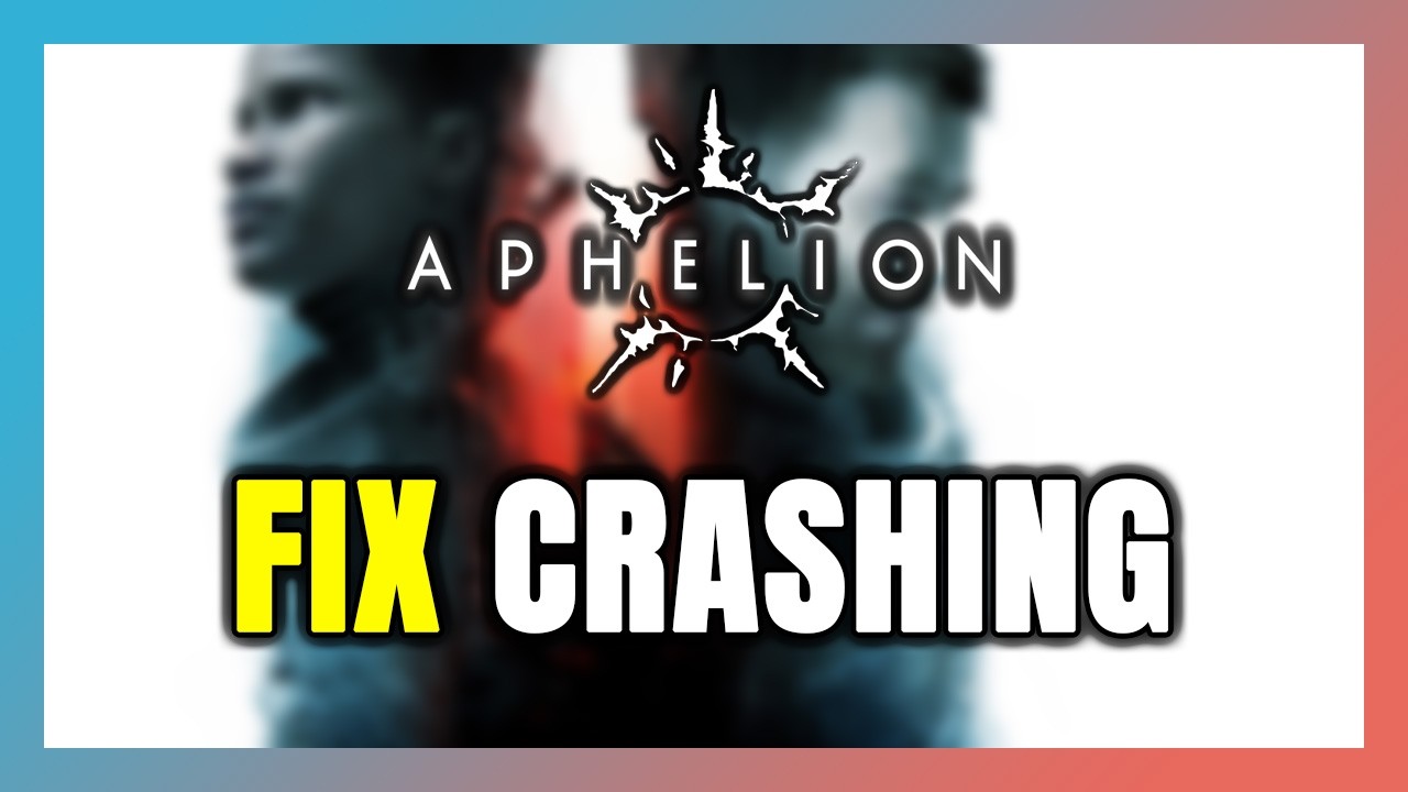 How to FIX Aphelion Crashing, Not Launching, Freezing, Stuck & Black Screen