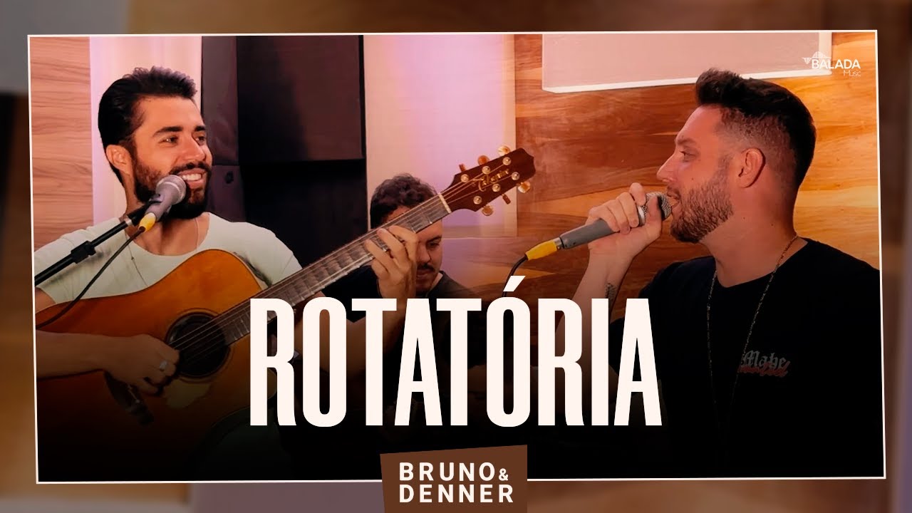Bruno e Denner - Rotat&oacute;ria