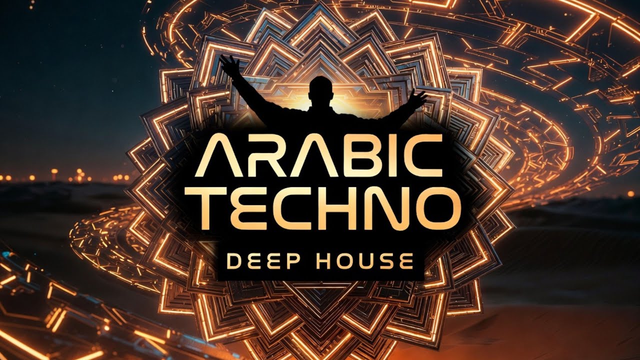 Arabic Techno House Energy | Festival Vibes Arabic Techno Dance
