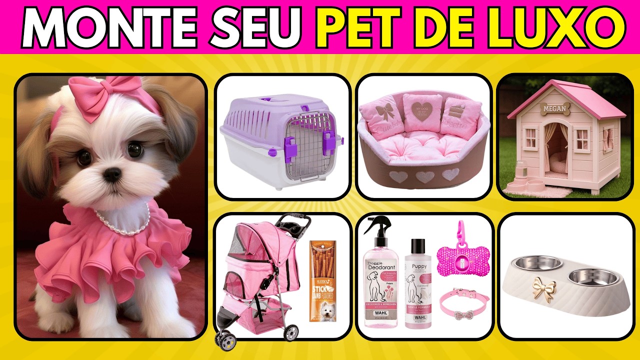 🐶✨MONTE A VIDA DE LUXO DO SEU PET - Escolha Cama, Roupinhas, Ração - #quiz