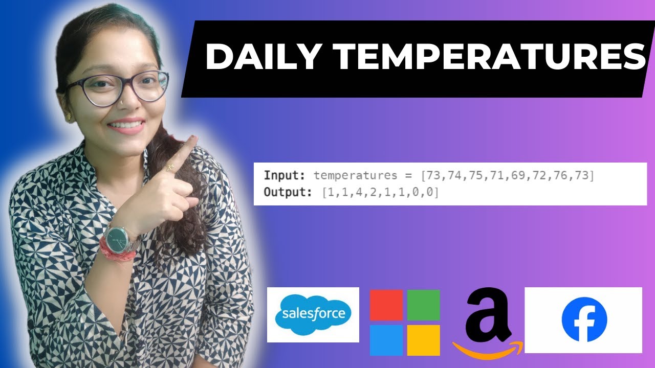 Daily Temperatures | Stacks in Java  Leetcode Medium | FACEBOOK, AMAZON, MICROSOFT, UBER, SALESFORCE