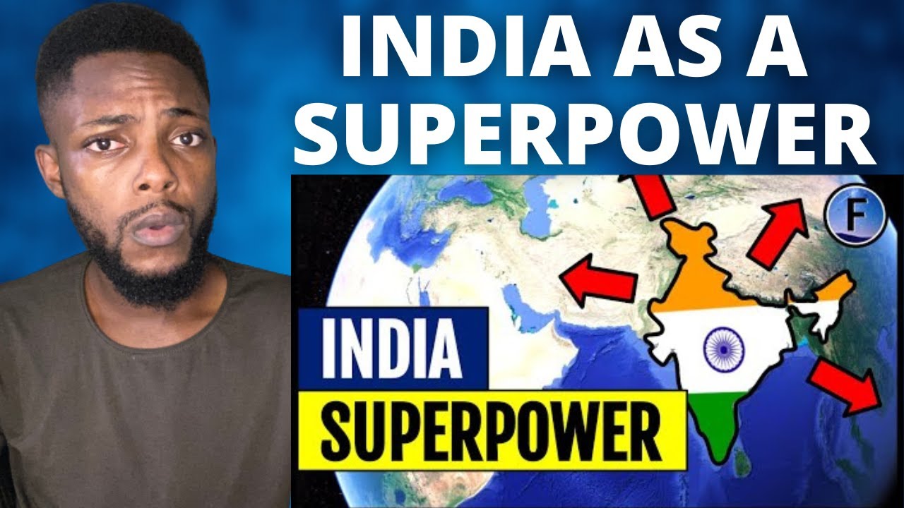India - Future Global Superpower Reaction