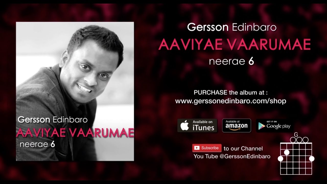 Aaviyae Vaarumae - GERSSON EDINBARO Neerae 6 (Lyrics & Chords Video)