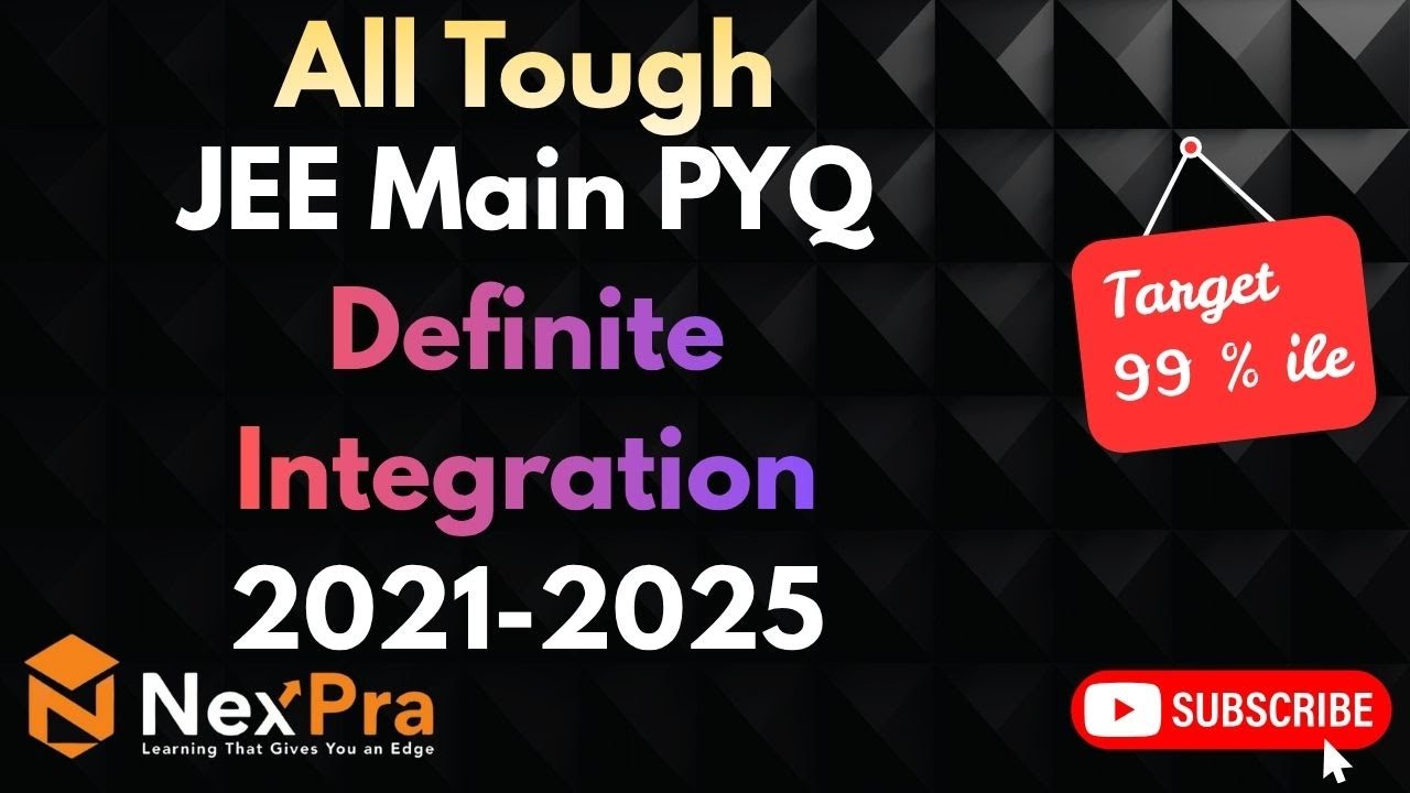 ⚡Definite Integration JEE Mains PYQ 2021&ndash;2025 🔥 | All Tough Questions 💪 | Target 99%ile 🎯