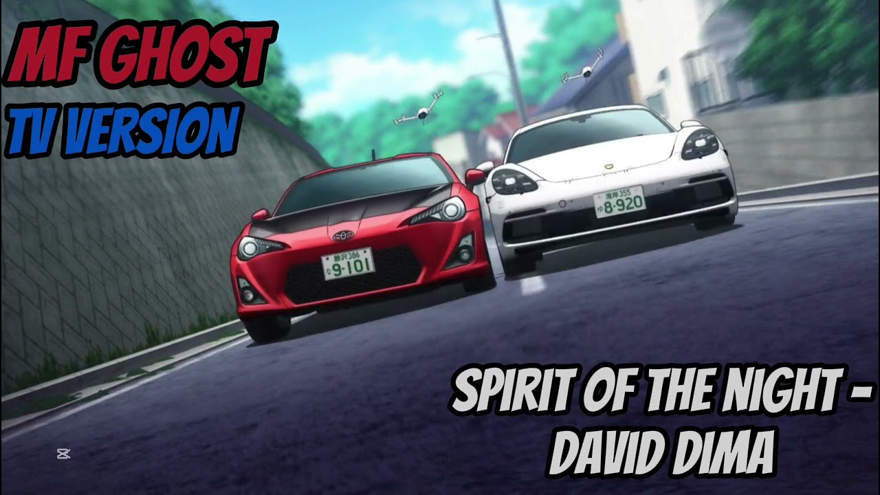 (MF GHOST Season 3 Episode 4) Spirit Of The Night - David Dima (TV Size Version And more)