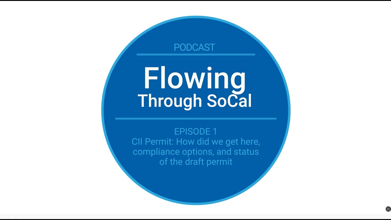 Episode 1 &ndash; CII Permit: How did we get here, compliance options, and status of the draft permit