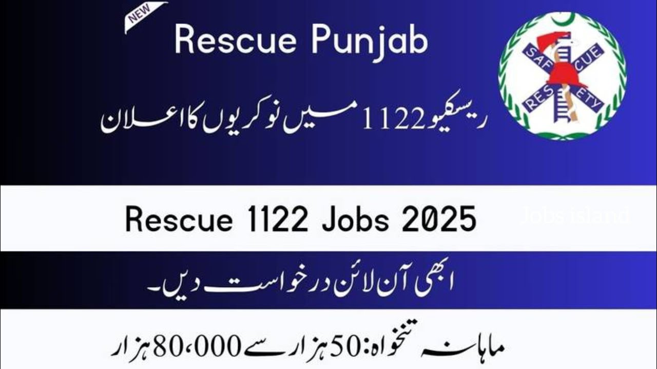 Rescue 1122 Punjab Emergency Services new jobs 2025 | latest 1122 jobs online apply