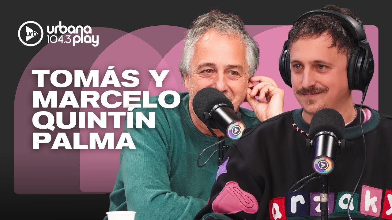 HACER TEATRO CON TU PAPÁ Y SER PADRE DE UN FAMOSO: Tomás y Marcelo Quintín Palma #VueltaYMedia