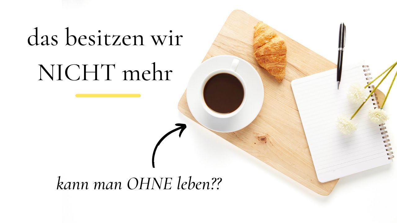10 alltägliche Dinge, die wir nicht mehr besitzen I Minimalismus Alltag I saltypeanut