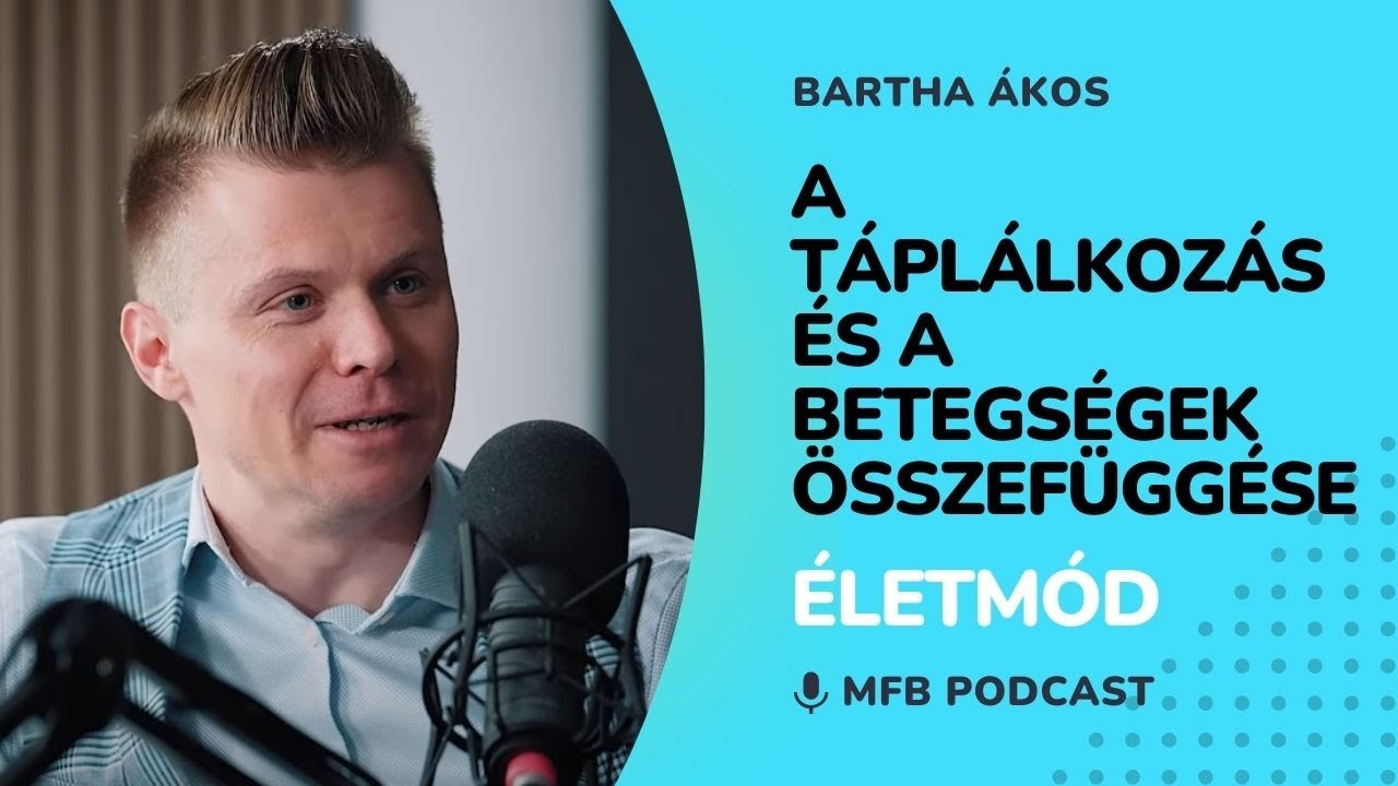 MFB Podcast - Beszélgetés Bartha Ákos élelmiszerbiológussal a táplálkozáskutatásról