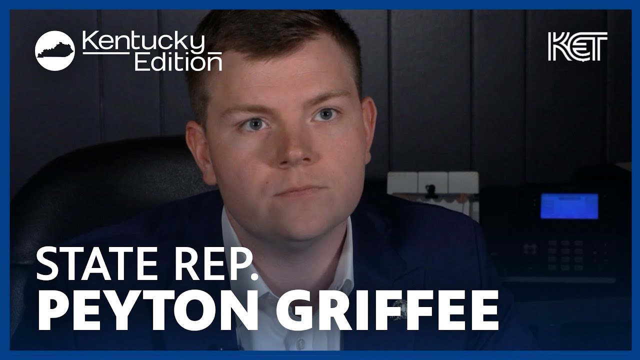 Meet State Rep. Peyton Griffee | Kentucky Edition | KET