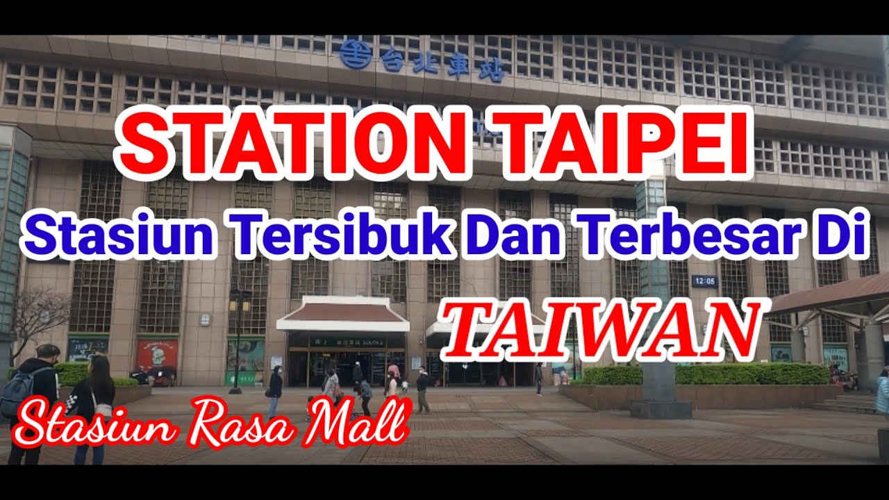Taipei Main Stasion (Stasiun Taipei)