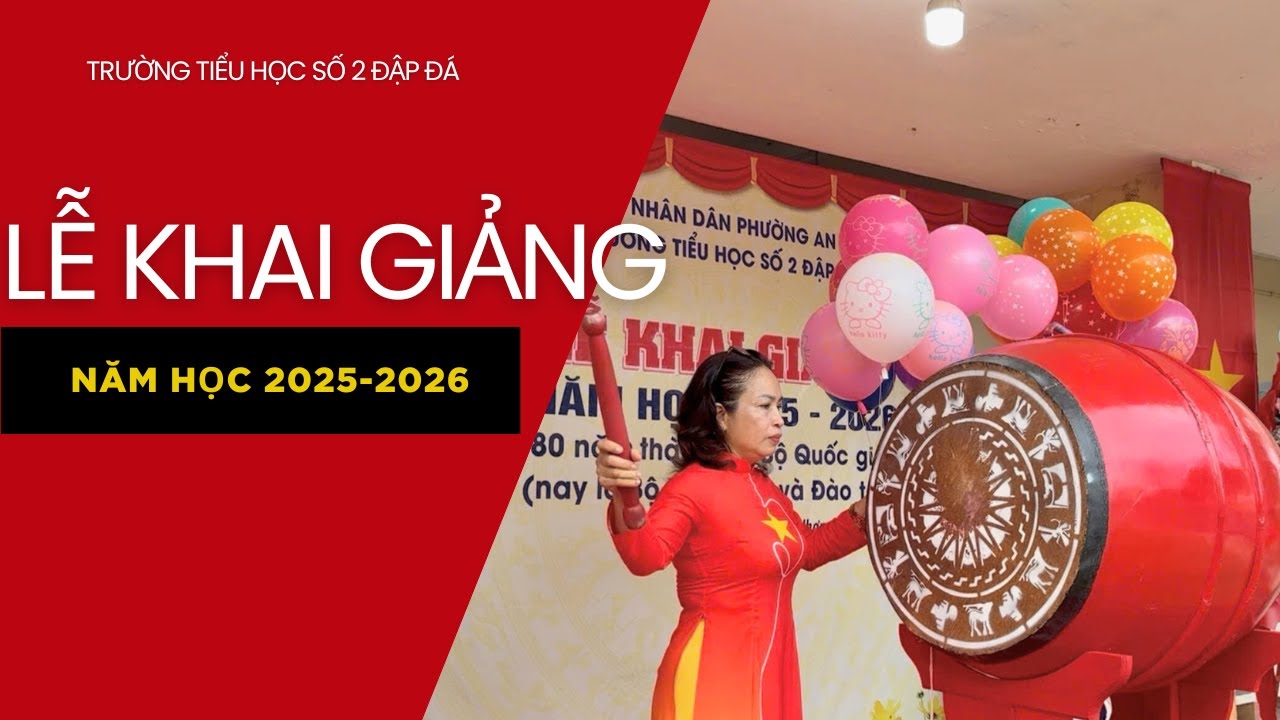 Trường Tiểu học số 2 Đập Đá | Khởi đầu mới – Khai giảng năm học 2025 – 2026