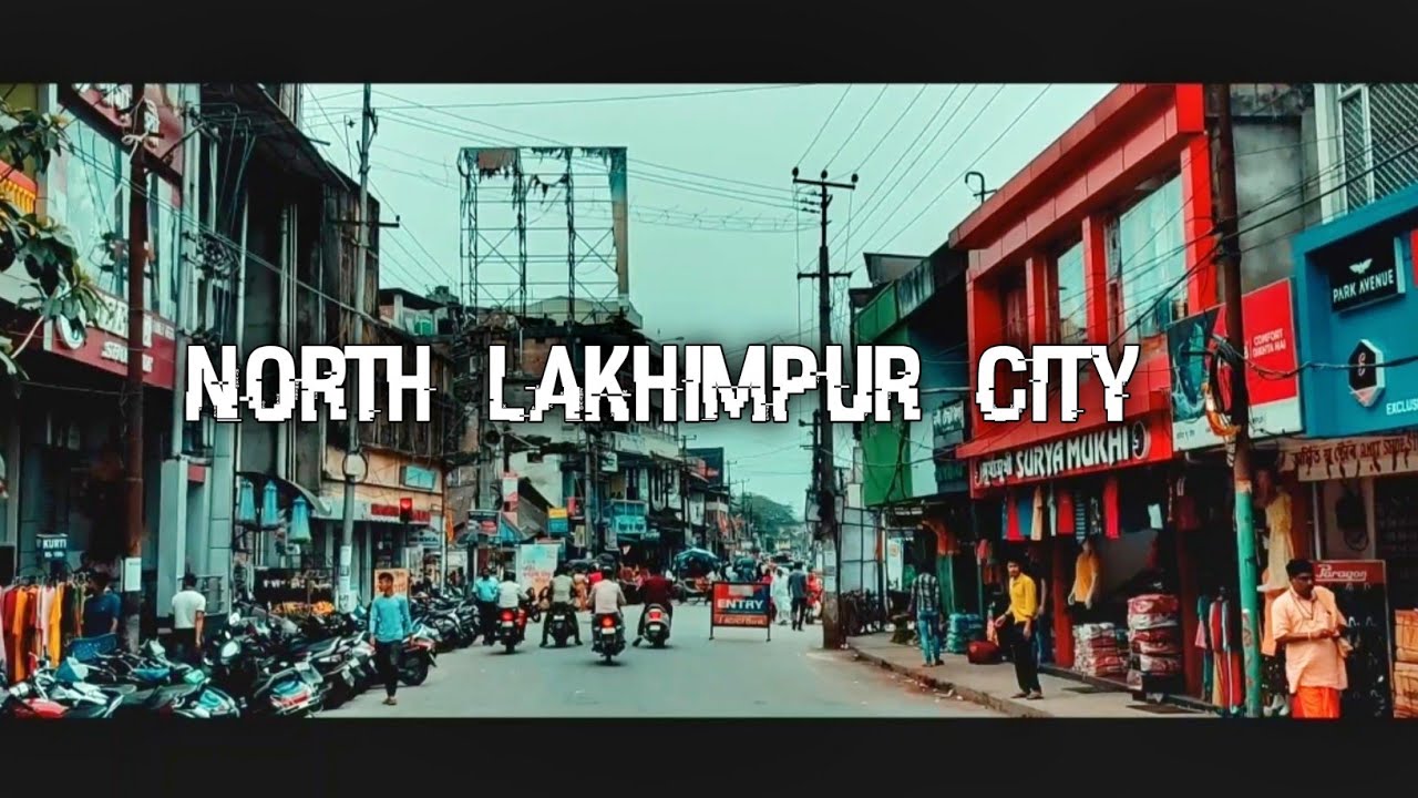 North Lakhimpur city | Cinematic Travel Vlog