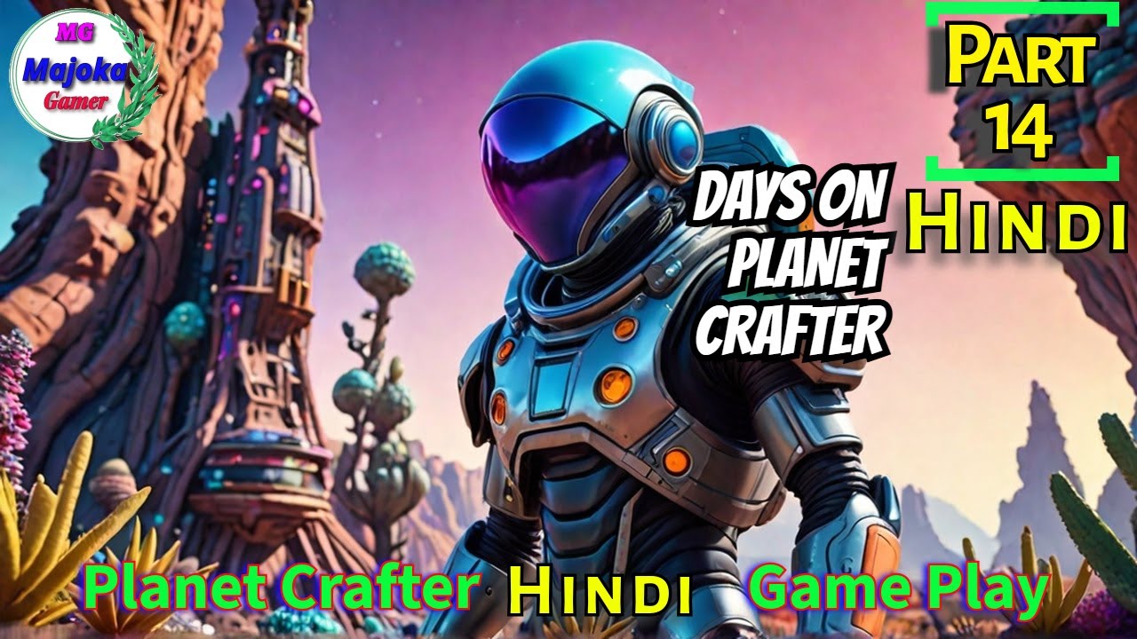 Planet Crafter: Your First 24 Hours - Survival Guide (Hindi) || Planet Crafter and Got ADDICTED!