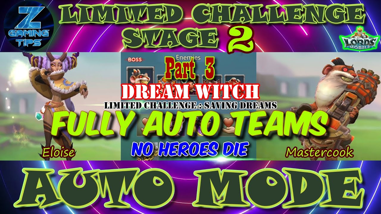 Dream Witch🧙‍♀️ Limited Challenge Stage 2 | Saving Dreams Stage 2 (2 Fully Auto Teams) Part 3