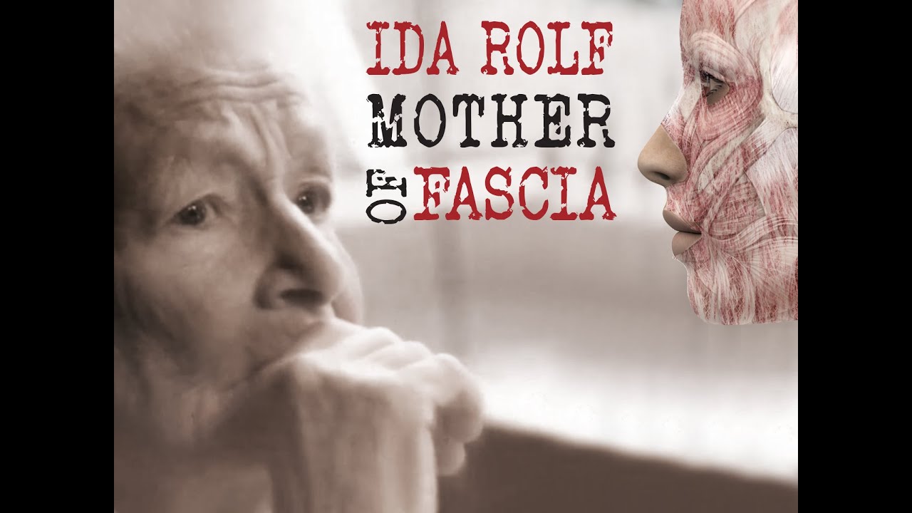 Ida Rolf - Mother of Fascia Trailer