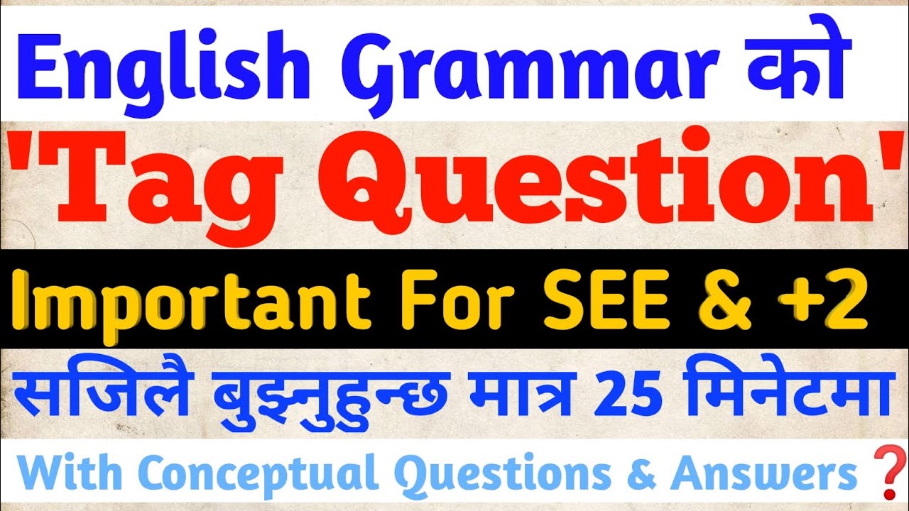tag questions english grammar in nepali || tag questions english grammar class 12 in nepali #sjcls